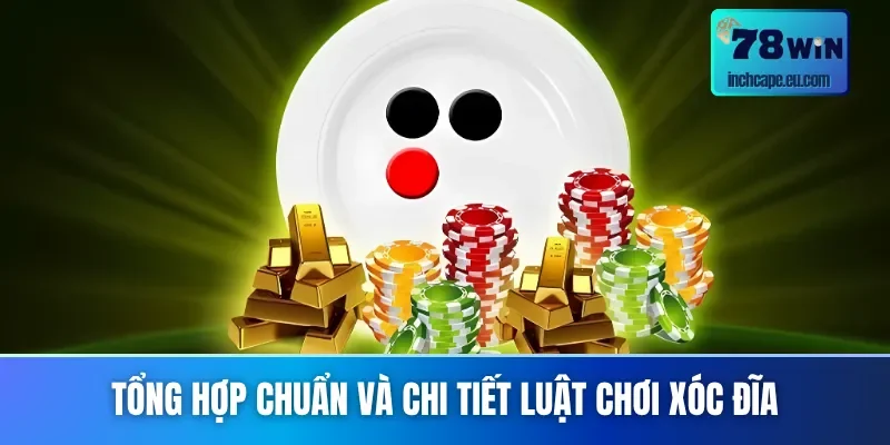 Luật chơi xóc đĩa mà cược thủ nào cũng nên biết